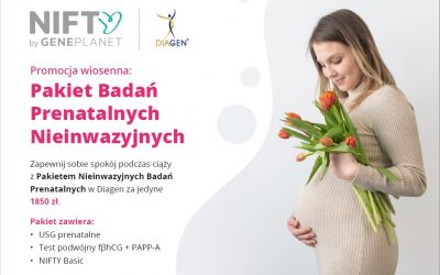 Wiosenna promocja „Pakiet Badań Prenatalnych Nieinwazyjnych”