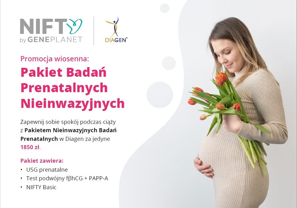 Wiosenna promocja „Pakiet Badań Prenatalnych Nieinwazyjnych”